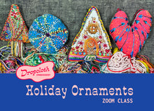 Load image into Gallery viewer, Holiday Ornaments Zoom Class
